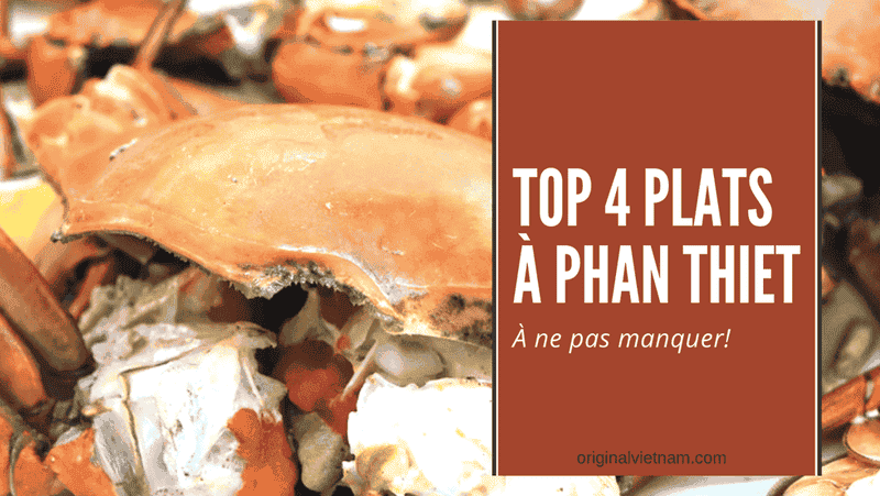 Les plats incontournables à Phan Thiet