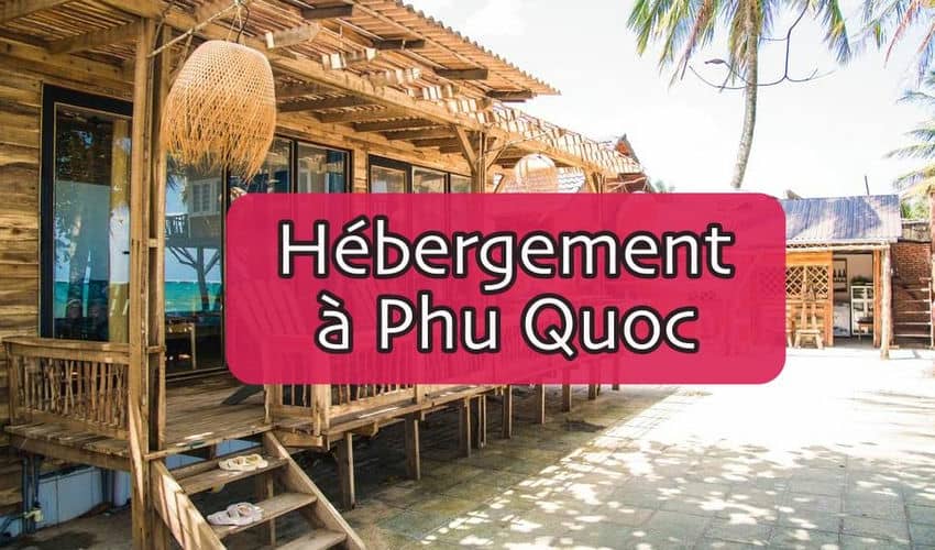 comment-trouver-un-hebergement-comfortable-a-phu-quoc